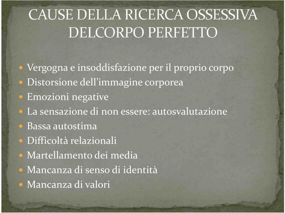 autosvalutazione Bassa autostima Difficoltà relazionali