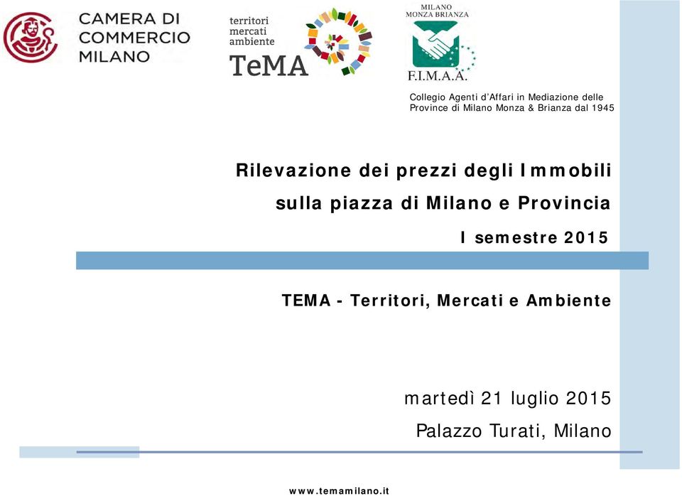 sulla piazza di Milano e Provincia TEMA - Territori, Mercati e