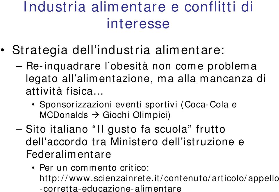 MCDonalds Giochi Olimpici) Sito italiano Il gusto fa scuola frutto dell accordo tra Ministero dell istruzione e