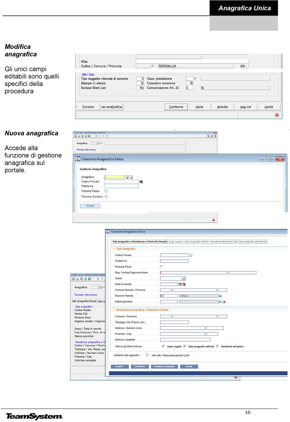 procedura Nuova anagrafica Accede alla