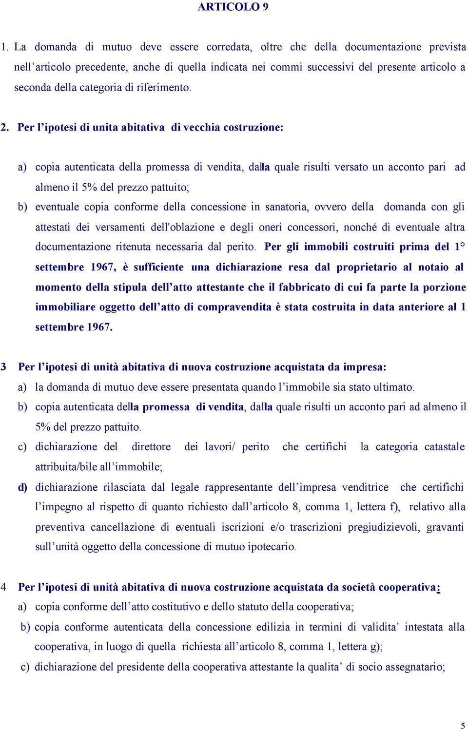 categoria di riferimento. 2.