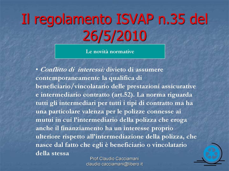 delle prestazioni assicurative e intermediario contratto (art.52).