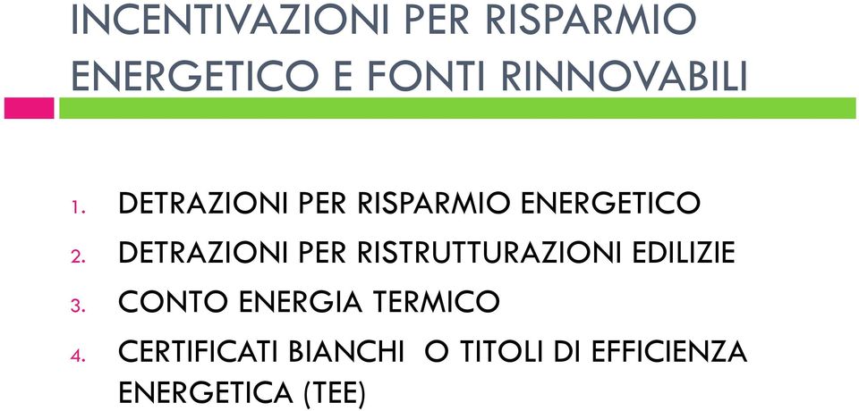 DETRAZIONI PER RISTRUTTURAZIONI EDILIZIE 3.