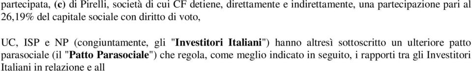 relazione e all esito del perfezionamento degli Accordi.