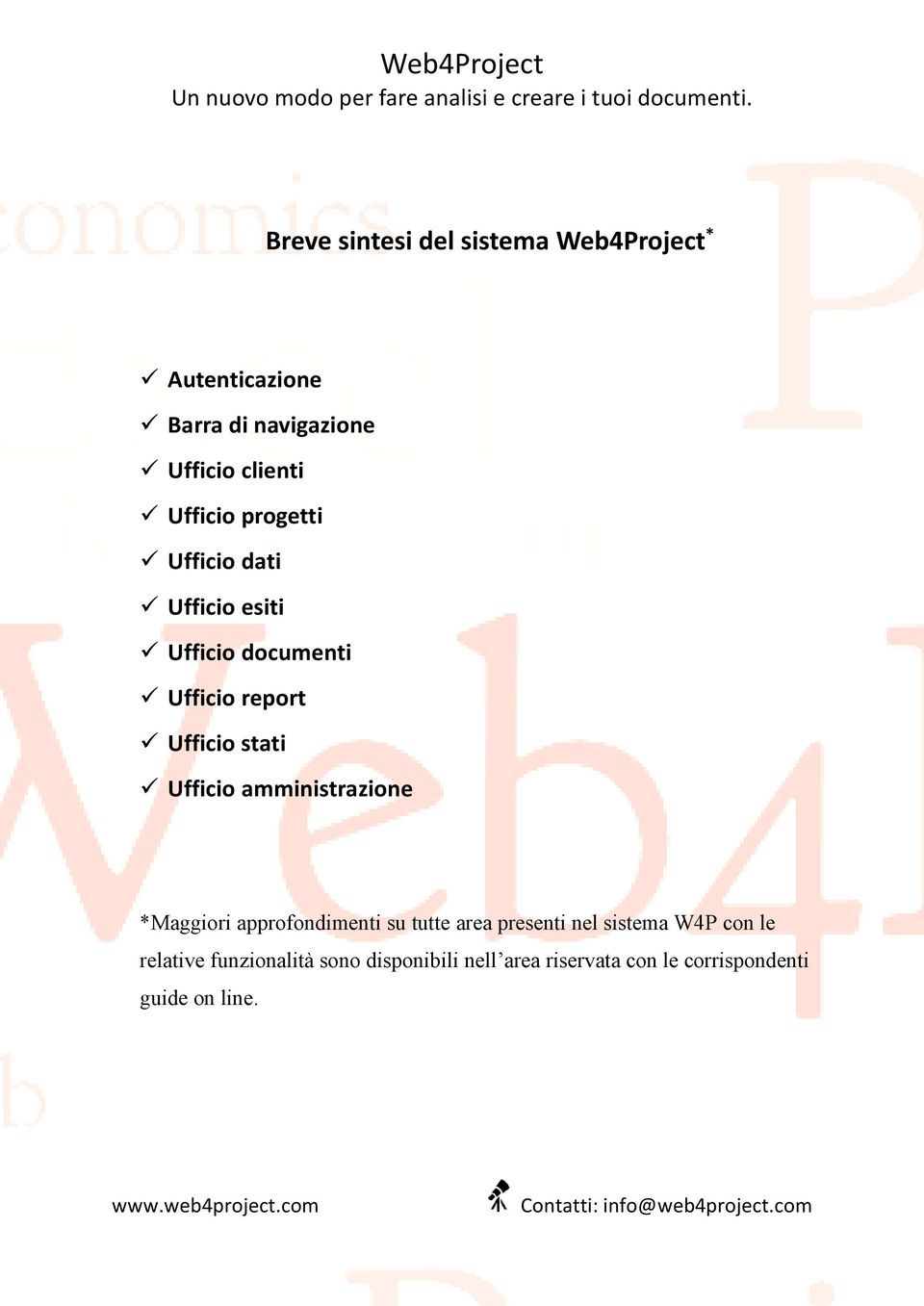 Ufficio amministrazione *Maggiori approfondimenti su tutte area presenti nel sistema W4P con