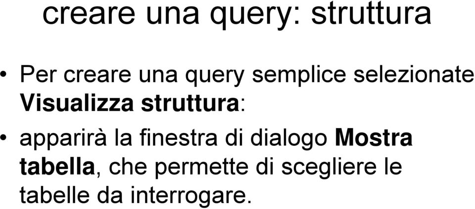 struttura: apparirà la finestra di dialogo