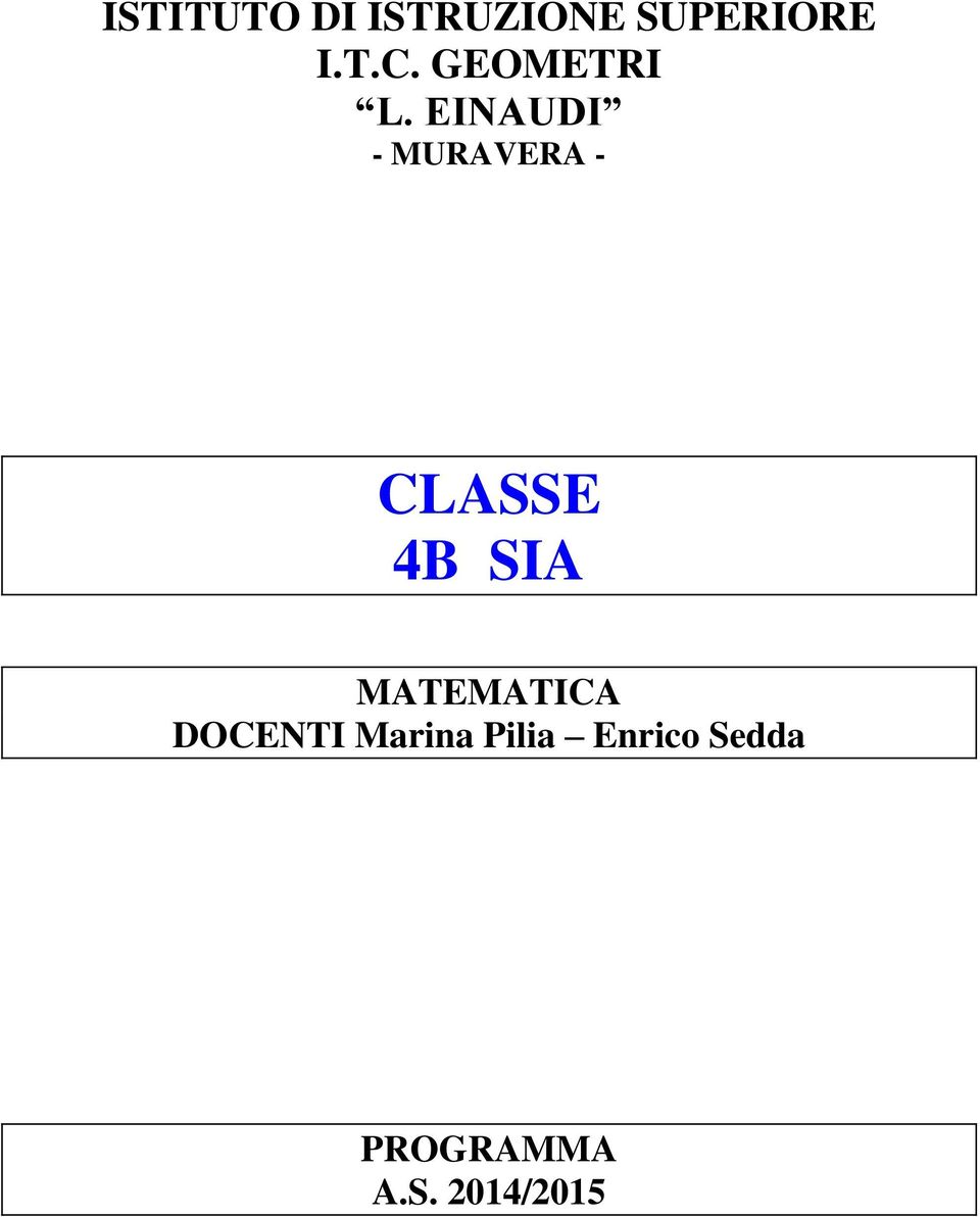 EINAUDI - MURAVERA - CLASSE 4B SIA