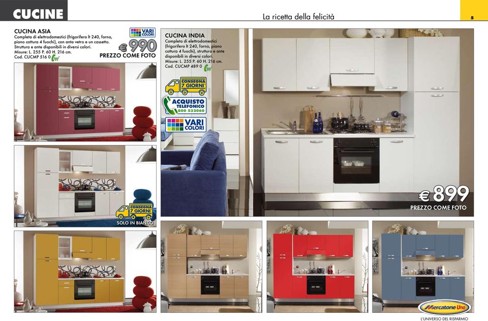 CUCMP 516 0 990 prezzo come foto CUCINA INDIA Completa di elettrodomestici (frigorifero lt 240, forno, piano cottura 4