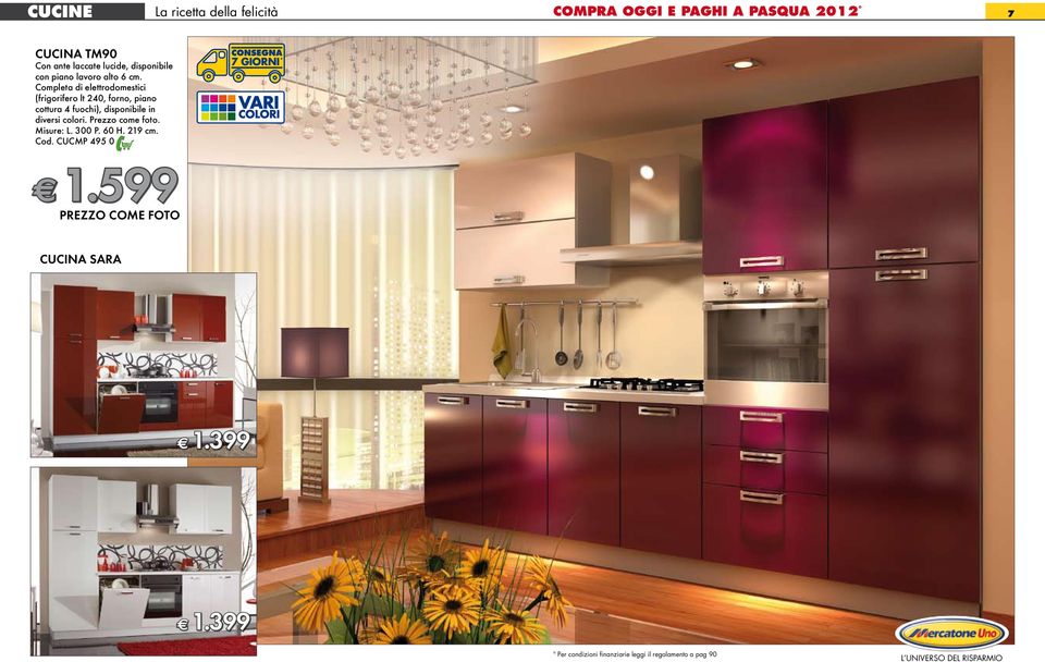 Completa di elettrodomestici (frigorifero lt 240, forno, piano cottura 4 fuochi), disponibile in