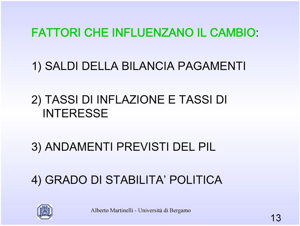 INFLAZIONE E TASSI DI INTERESSE 3)