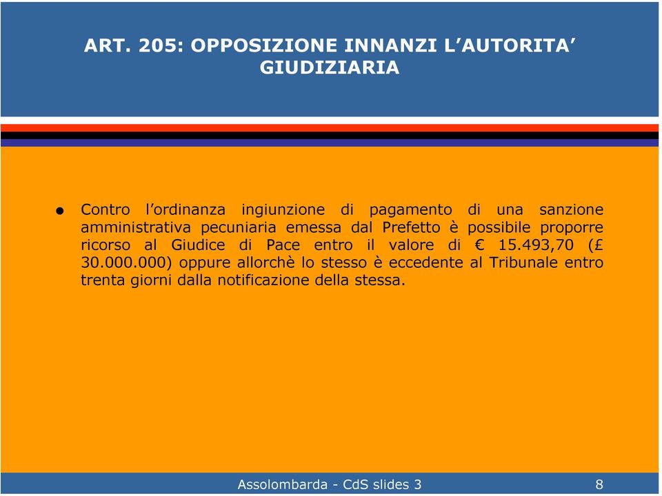 una sanzione amministrativa pecuniaria emessa dal Prefetto è possibile proporre ricorso al