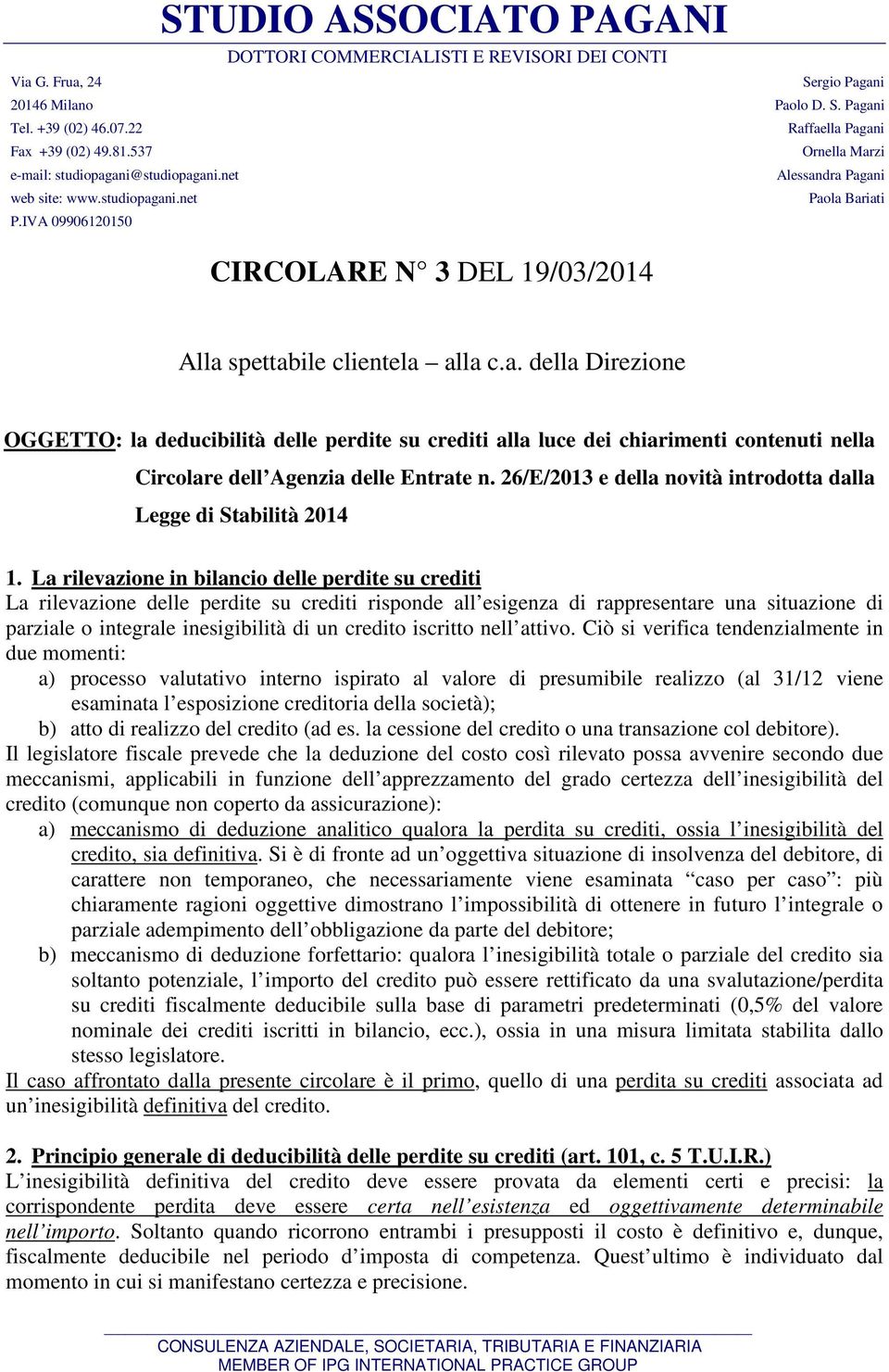 a. della Direzione OGGETTO: la deducibilità delle perdite su crediti alla luce dei chiarimenti contenuti nella Circolare dell Agenzia delle Entrate n.