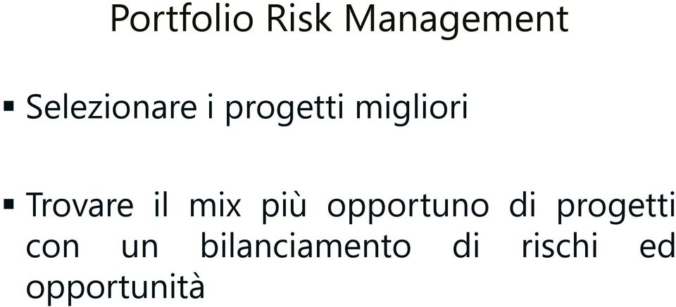 Trovare il mix più opportuno di