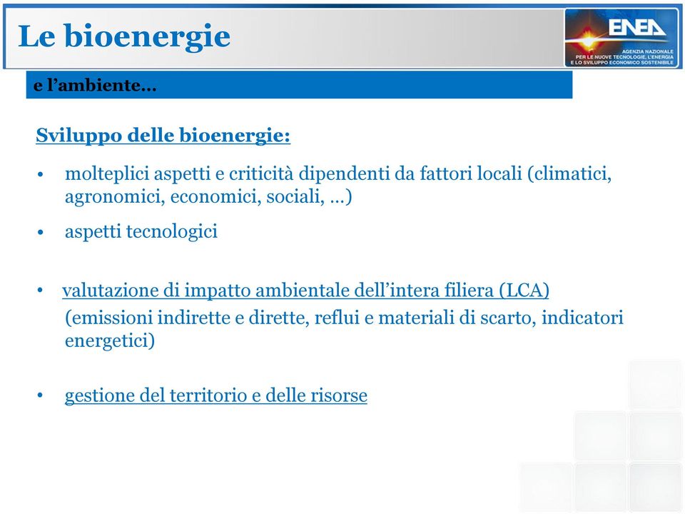 tecnologici valutazione di impatto ambientale dell intera filiera (LCA) (emissioni