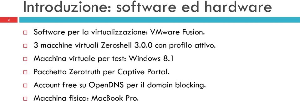 Macchina virtuale per test: Windows 8.