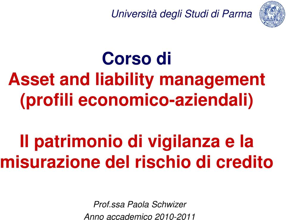 patrimonio di vigilanza e la misurazione del rischio