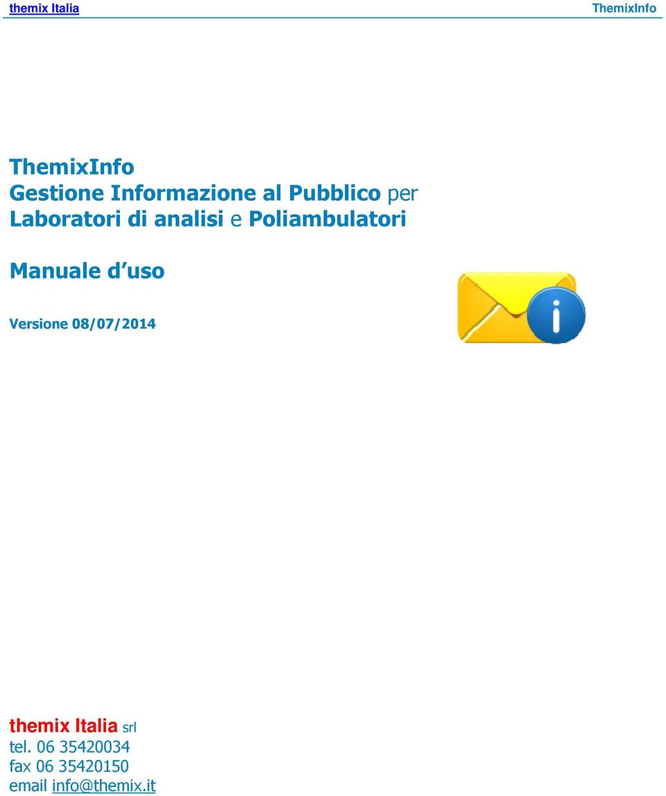 Manuale d uso Versione 08/07/2014 themix