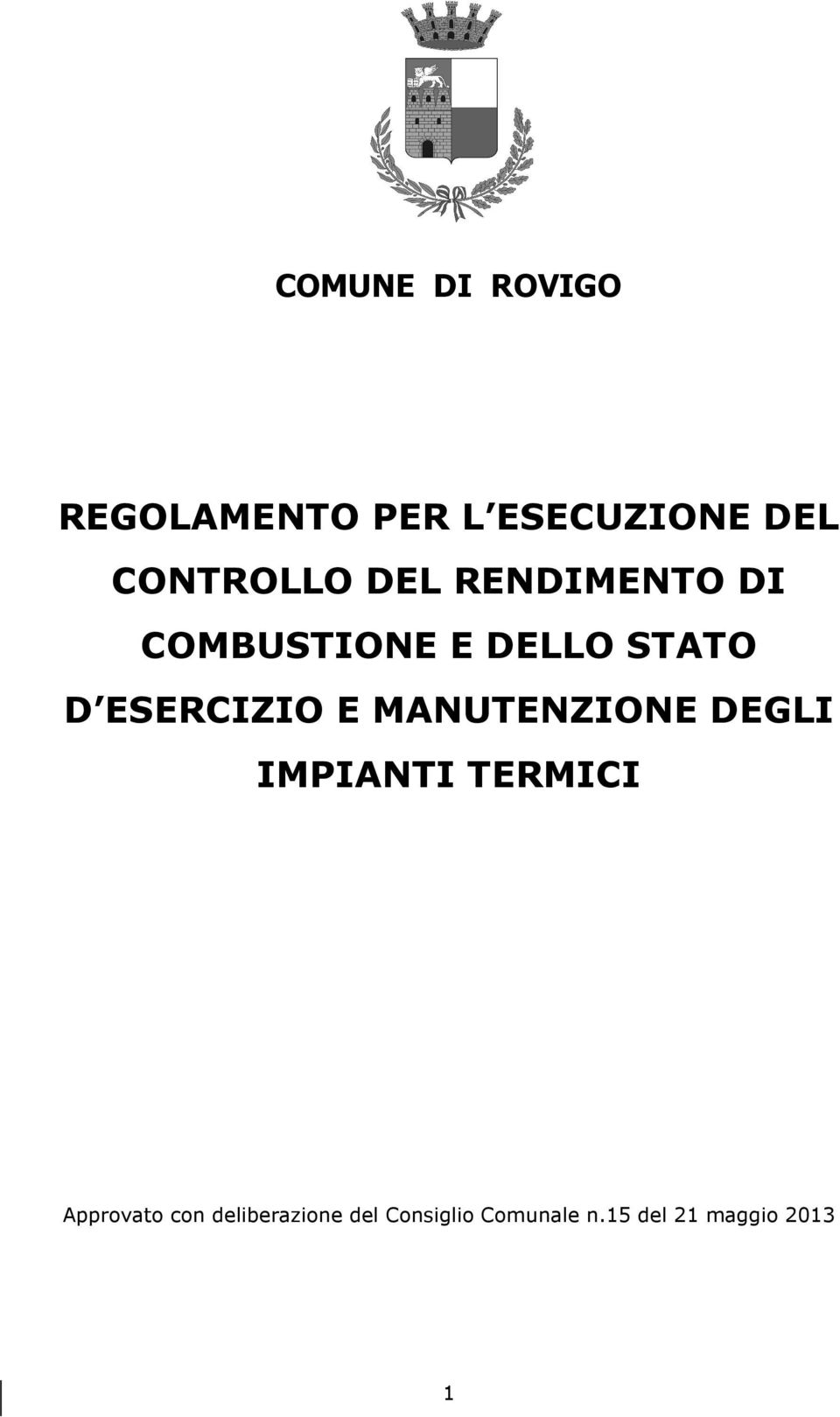 ESERCIZIO E MANUTENZIONE DEGLI IMPIANTI TERMICI Approvato