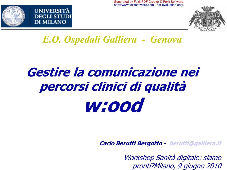 w:ood Carlo Berutti Bergotto - berutti@galliera.