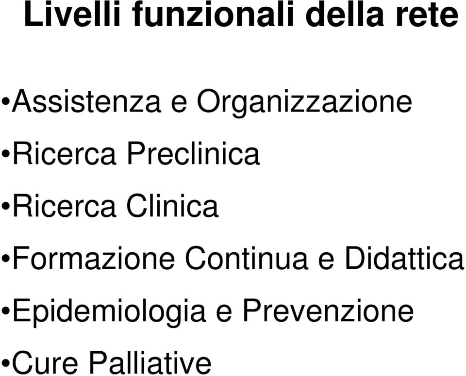 Ricerca Clinica Formazione Continua e