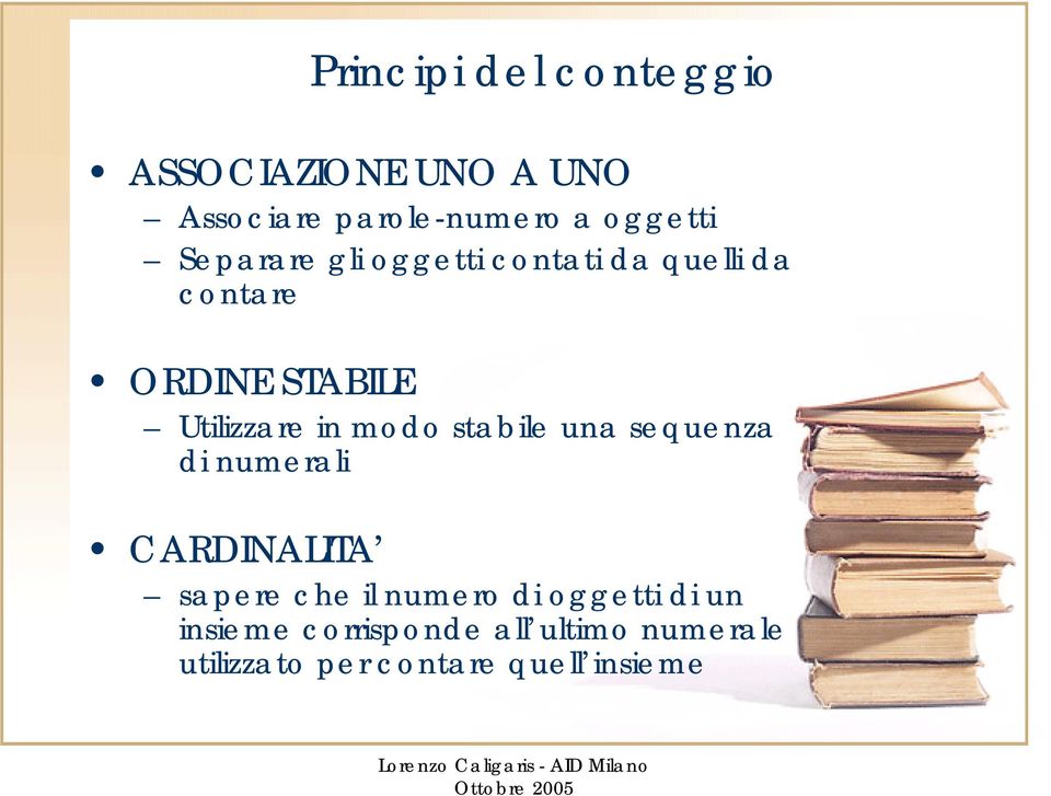 modo stabile una sequenza di numerali CARDINALITA sapere che il numero di