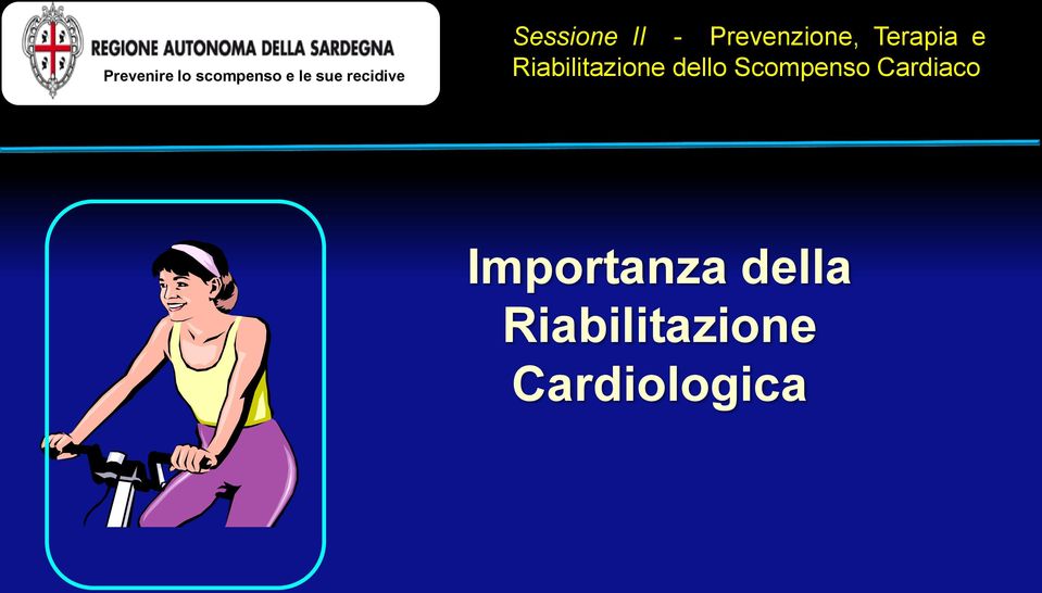 Riabilitazione dello Scompenso Cardiaco