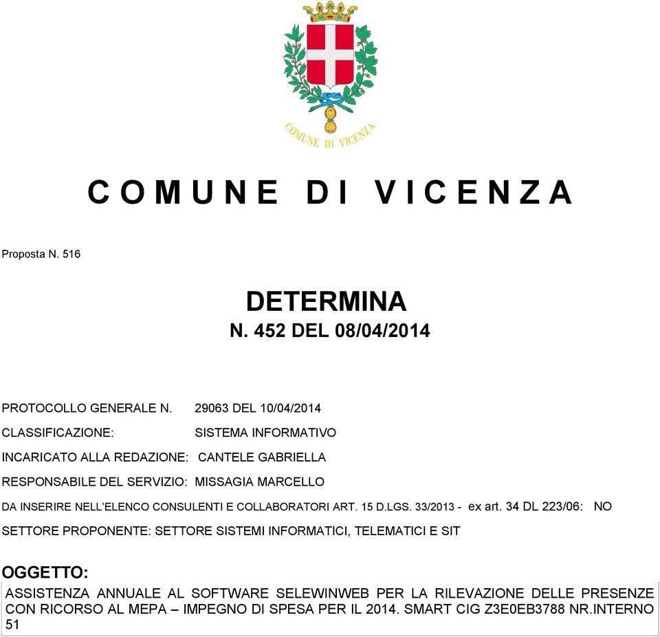 MARCELLO DA INSERIRE NELL ELENCO CONSULENTI E COLLABORATORI ART. 15 D.LGS. 33/2013 - ex art.