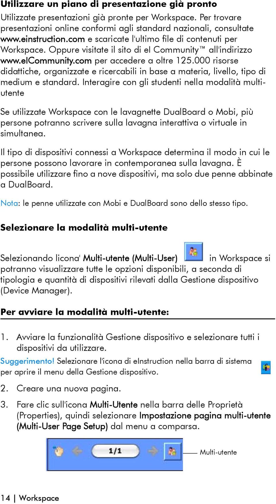 000 risorse didattiche, organizzate e ricercabili in base a materia, livello, tipo di medium e standard.