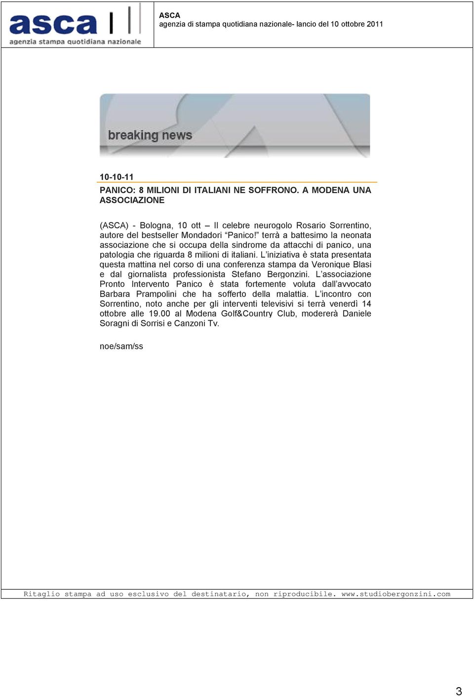 terrà a battesimo la neonata associazione che si occupa della sindrome da attacchi di panico, una patologia che riguarda 8 milioni di italiani.