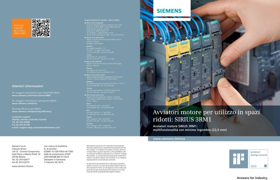 02 243 62000 Fax 02 243 62100 e-mail: support.italy.automation@siemens.