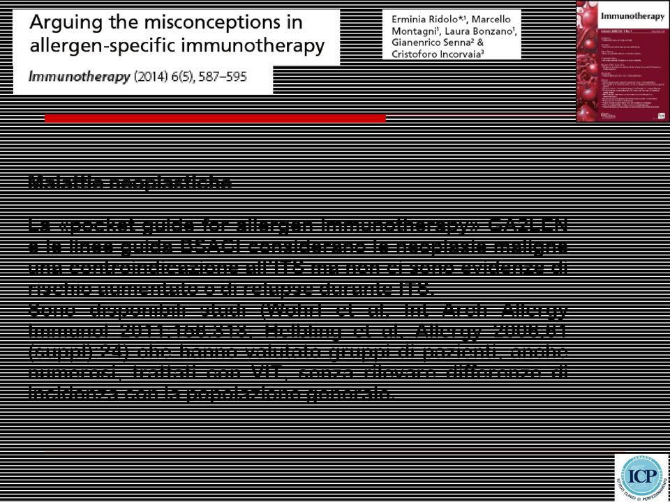 Sono disponibili studi (Wohrl et al, Int Arch Allergy Immunol 2011;156:313; Helbling et al, Allergy 2006;61 (suppl):24)