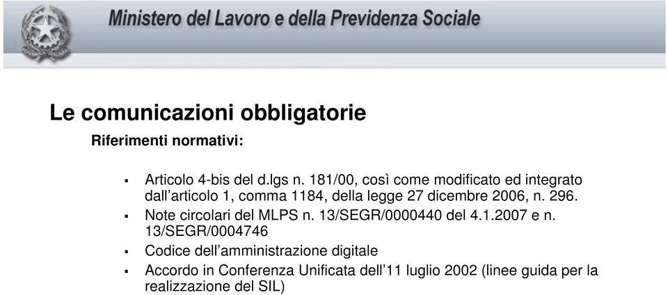 2006, n. 296. Note circolari del MLPS n. 13/SEGR/0000440 del 4.1.2007 e n.