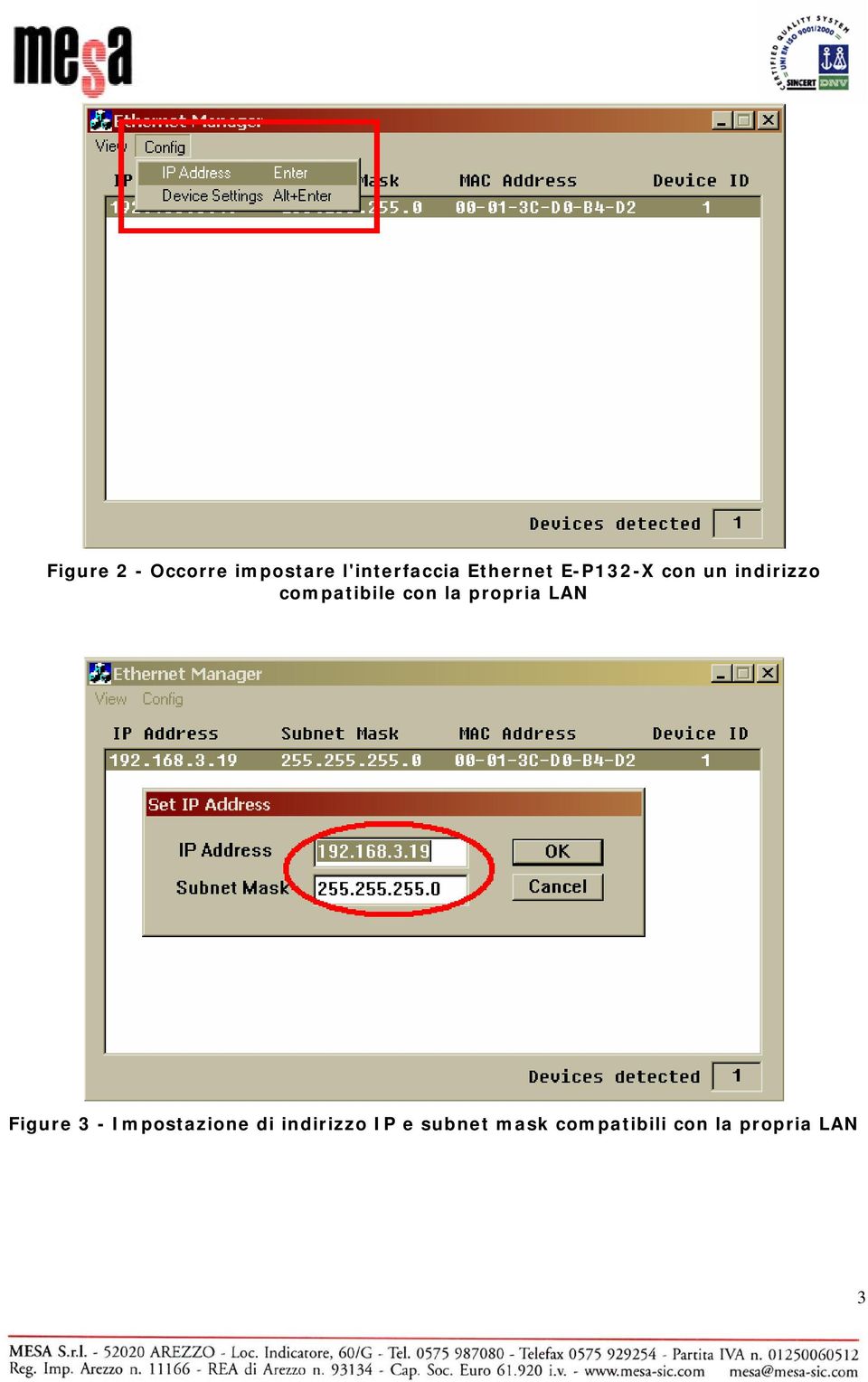 con la propria LAN Figure 3 - Impostazione di