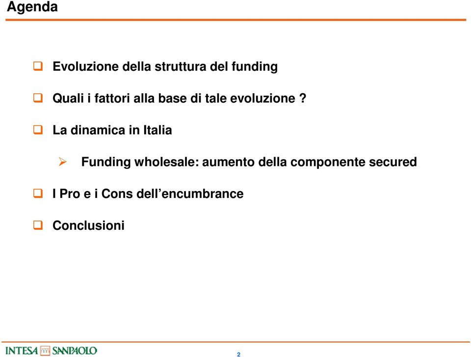 La dinamica in Italia Funding wholesale: aumento