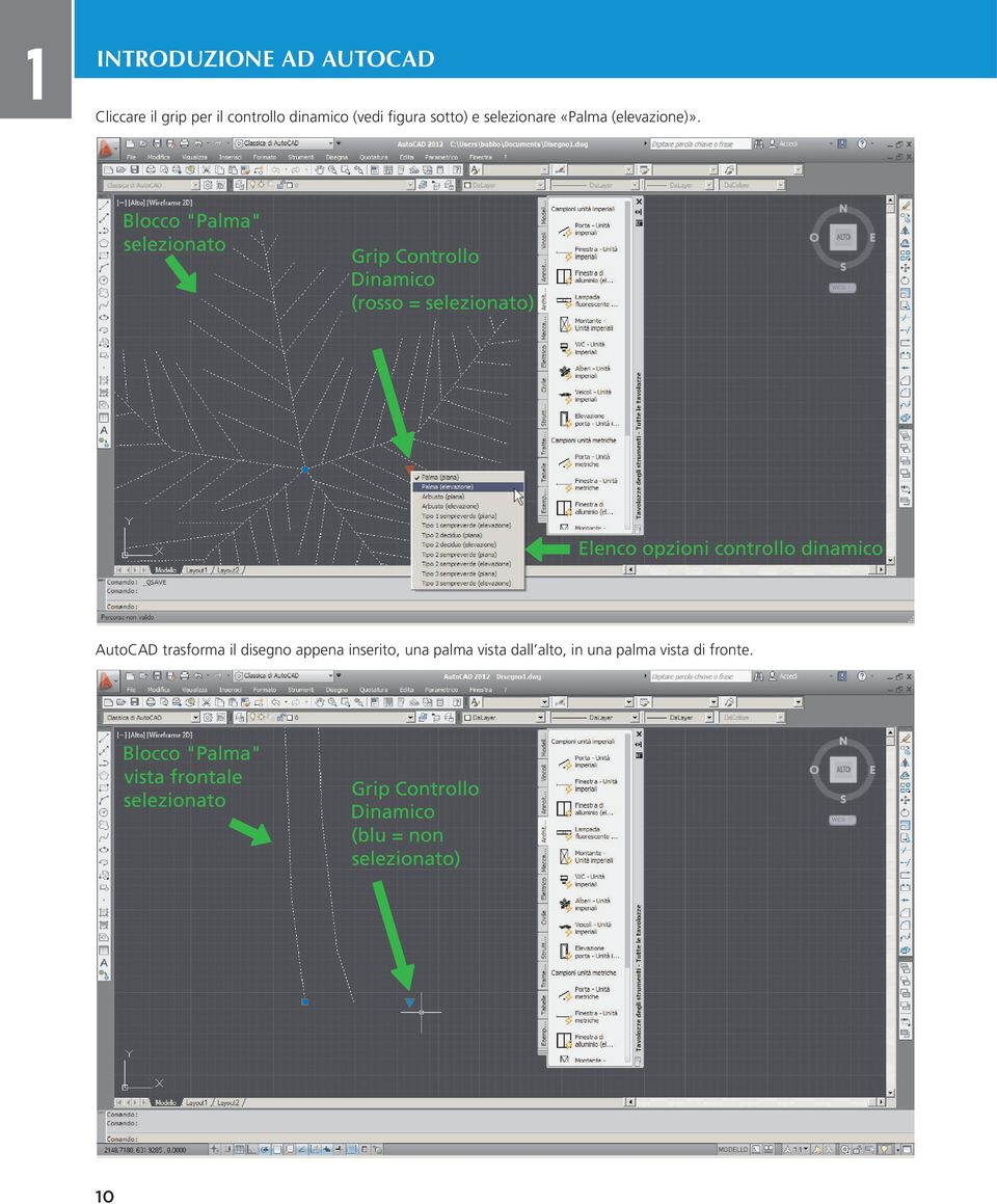 AutoCAD trasforma il disegno appena inserito, una