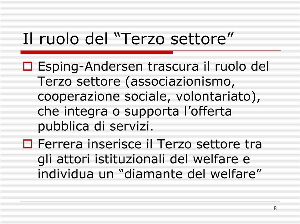 o supporta l offerta pubblica di servizi.