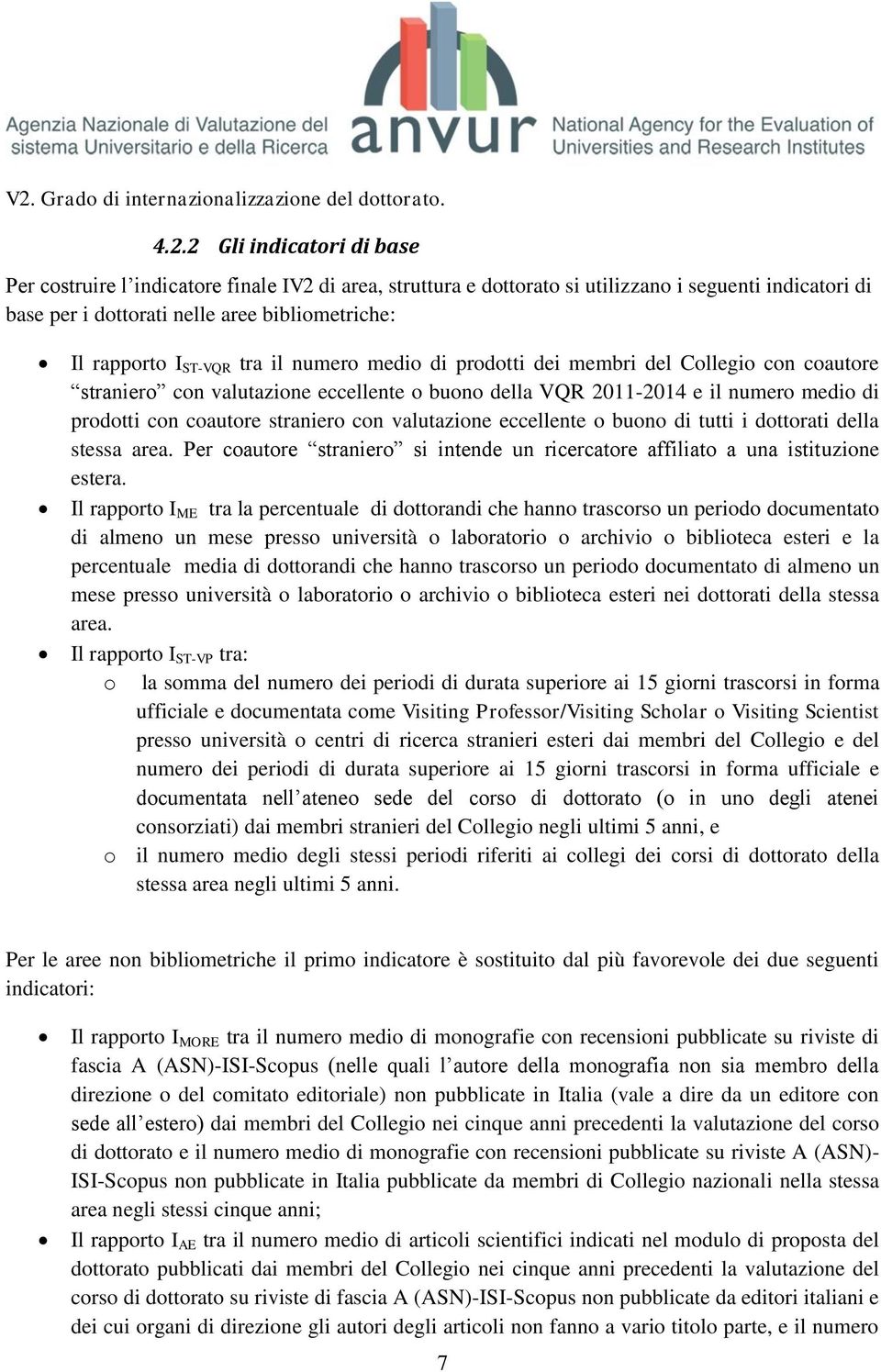 numero medio di prodotti con coautore straniero con valutazione eccellente o buono di tutti i dottorati della stessa area.