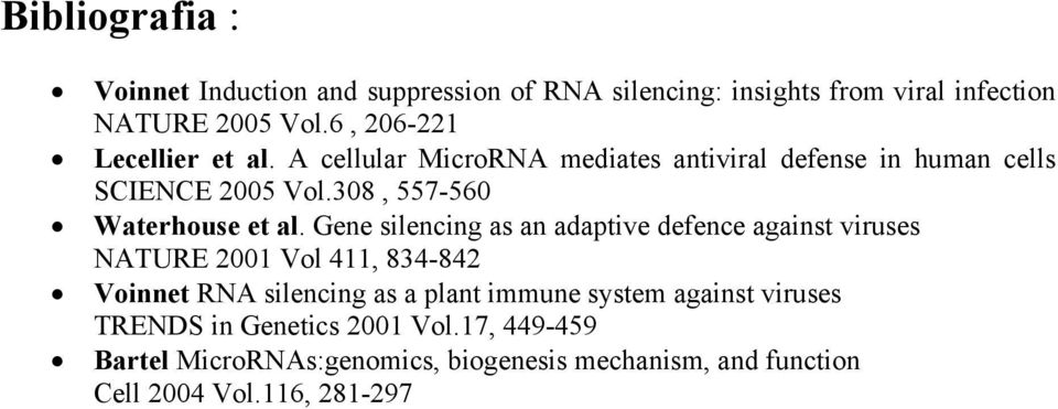 308, 557-560 Waterhouse et al.