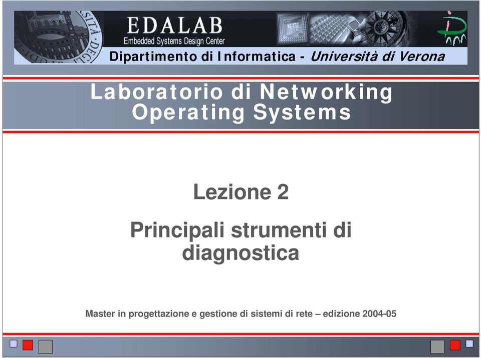 2 Principali strumenti di diagnostica Master in