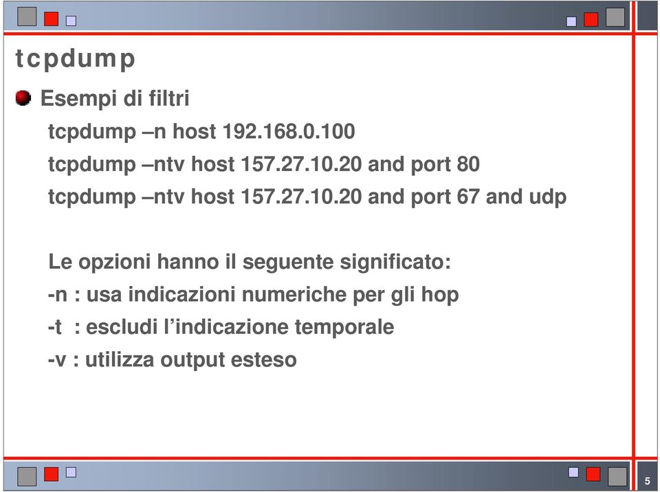 20 and port 80 tcpdump ntv host 157.