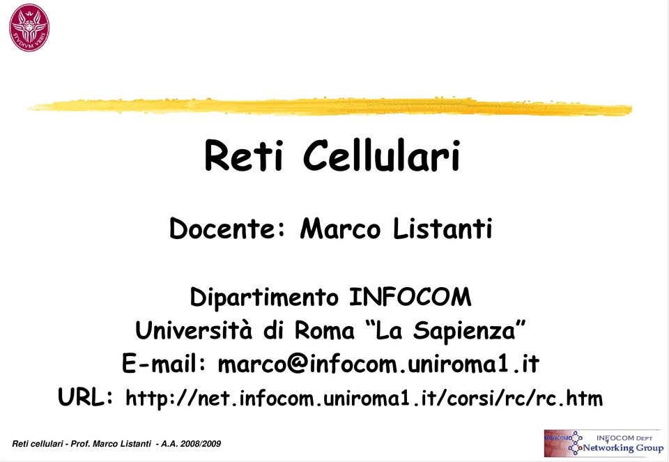 Sapienza E-mail: marco@infocom.uniroma1.