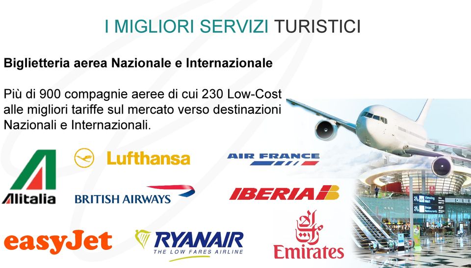 aeree di cui 230 Low-Cost alle migliori tariffe