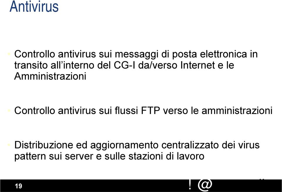 Controllo antivirus sui flussi FTP verso le amministrazioni Distribuzione