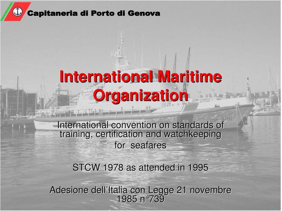 and watchkeeping for seafares STCW 1978 as attended