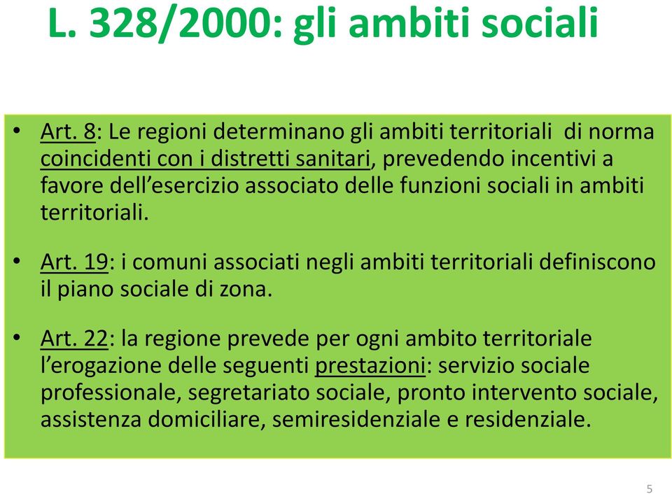 associato delle funzioni sociali in ambiti territoriali. Art.