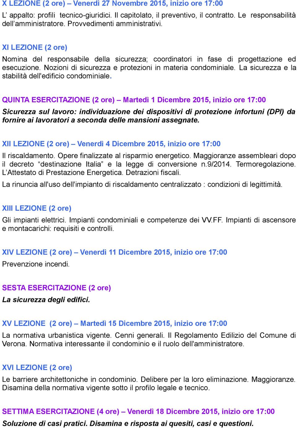 Nozioni di sicurezza e protezioni in materia condominiale. La sicurezza e la stabilità dell'edificio condominiale.