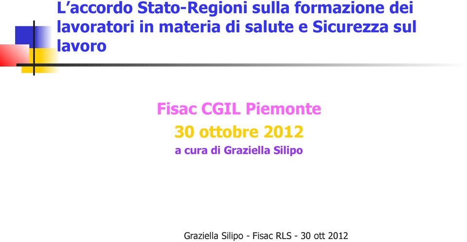 Sicurezza sul lavoro Fisac CGIL Piemonte