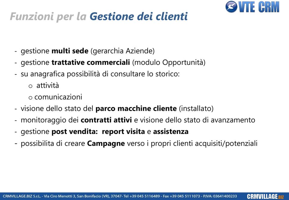 stato del parco macchine cliente (installato) - monitoraggio dei contratti attivi e visione dello stato di avanzamento