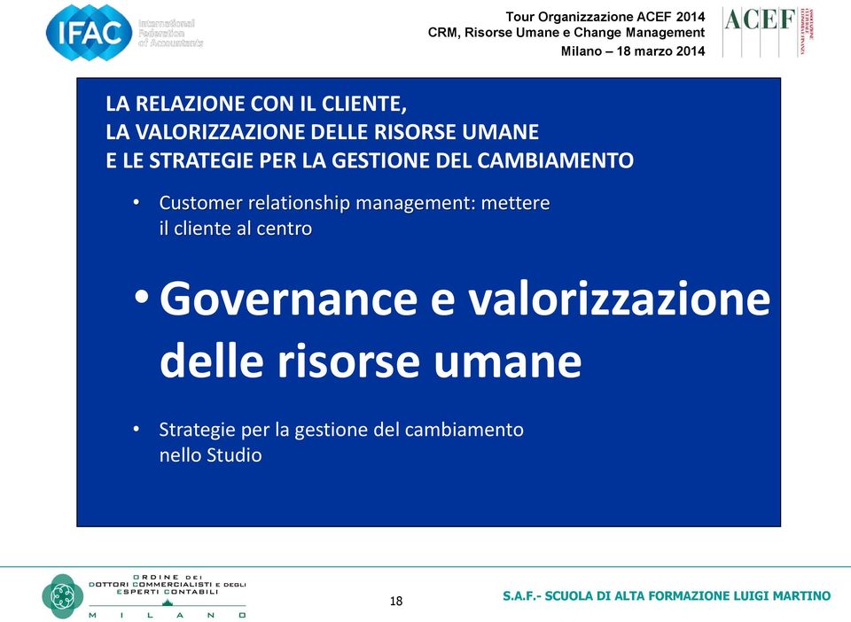 management: mettere il cliente al centro Governance e valorizzazione