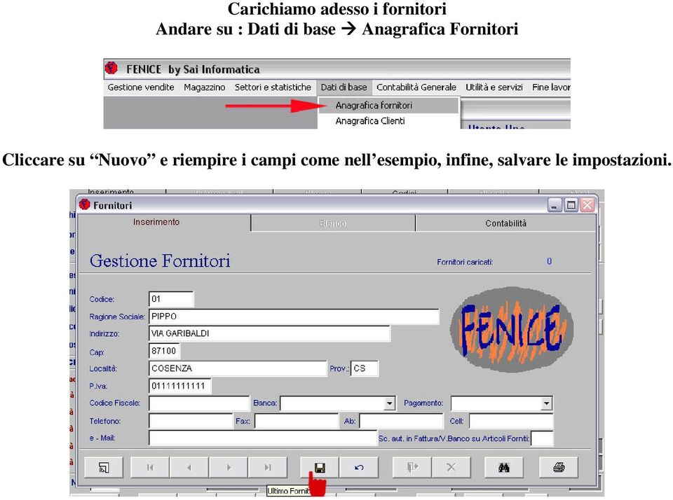 Cliccare su Nuovo e riempire i campi